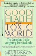 Good Health In A Toxic World