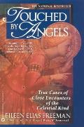 Touched By Angels True Cases Of Close En