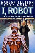 I, Robot: The Illustrated Screenplay