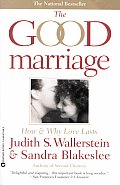 Good Marriage How & Why Love Lasts