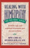 Healing with Homeopathy: The Doctors' Guide