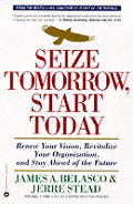 Seize Tomorrow Start Today