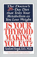 Is Your Thyroid Making You Fat The Doctors 28 Day Diet That Tests Your Metabolism as You Lose Weight