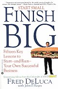 Start Small Finish Big Fifteen Key Lessons to Start & Run Your Own Successful Business