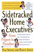Sidetracked Home Executives From Pigpen to Paradise Revised & Updated Edition