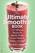 Ultimate Smoothie Book 101 Delicious Rec