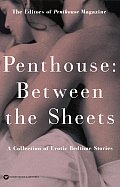 Penthouse Between the Sheets A Collection of Erotic Bedtime Stories