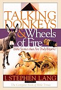 Talking Donkeys & Wheels Of Fire Bible