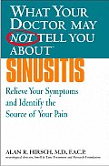 What Your Doctor May Not Tell Sinusitis