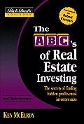 ABCs of Real Estate Investing The Secrets of Finding Hidden Profits Most Investors Miss