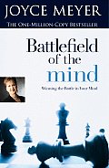 Battlefield Of The Mind Winning The Battle in Your Mind