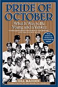 Pride of October: What It Was to Be Young and a Yankee