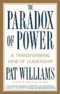 Paradox of Power A Transforming View of Leadership