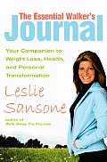 Essential Walkers Journal Your Companion to Weight Loss Health & Personal Transformation