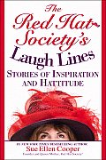 Red Hat Societys Laugh Lines Stories of Inspiration & Hattitude