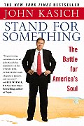 Stand for Something The Battle for Americas Soul