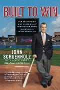 Built to Win: Inside Stories and Leadership Strategies from Baseball's Winningest General Manager