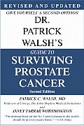 Dr Patrick Walshs Guide to Surviving Prostate Cancer