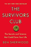 Survivors Club The Secrets & Science that Could Save Your Life