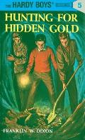 Hardy Boys 005 Hunting For Hidden Gold