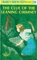 Nancy Drew 026 The Clue Of The Leaning Chimney