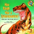 How Tough Was A Tyrannosaurus