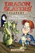 Dragon Slayers Academy 09 97 Ways To Train a Dragon
