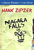 Hank Zipzerr 1 Niagara Falls Or Does It