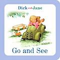 Dick & Jane Go & See