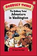 Bobbsey Twins Adventure In Washington