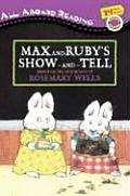 Max & Rubys Show & Tell