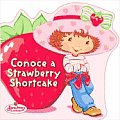 Conoce A Strawberry Shortcake