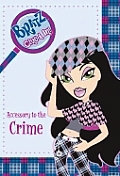 Bratz: Clued in #04: Accessory to the Crime