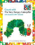 Count with the Very Hungry Caterpillar [With Giant Reusable Stickers]