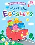 Meet the Eggsleys With 75 Reusable Stickers