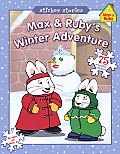 Max & Rubys Winter Adventure With 75 Reusable Stickers