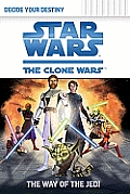 Clone Wars Decide Your Destiny 01 Way Of The Jedi