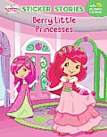Berry Little Princesses Strawberry Shortcake Sticker Stories