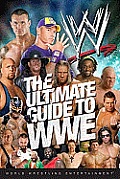Ultimate Guide to WWE