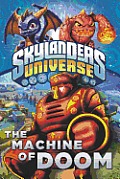 Machine of Doom Skylanders Spyros Adventure