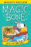 Magic Bone 02 Catch That Wave