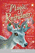 Magic Reindeer A Christmas Wish