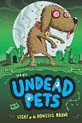 Undead Pets 03 Night of the Howling Hound