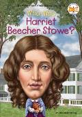 Who Was Harriet Beecher Stowe