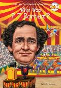Who Was P T Barnum