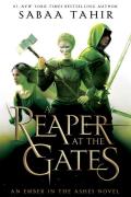 A Reaper at the Gates: Ember in the Ashes #3