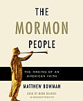 Mormon People The Making of an American Faith