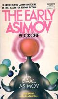 The Early Asimov: Book One