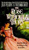 Rose Without A Thorn Queen of England 11