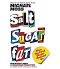 Salt Sugar Fat How the Food Giants Hooked Us